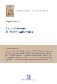 9788849527117: La prelazione di fonte volontaria (Cultura giuridica e rapporti civili)