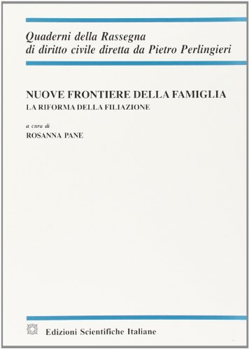 9788849527940: Nuove frontiere della famiglia (Quaderni della Rassegna di diritto civile)