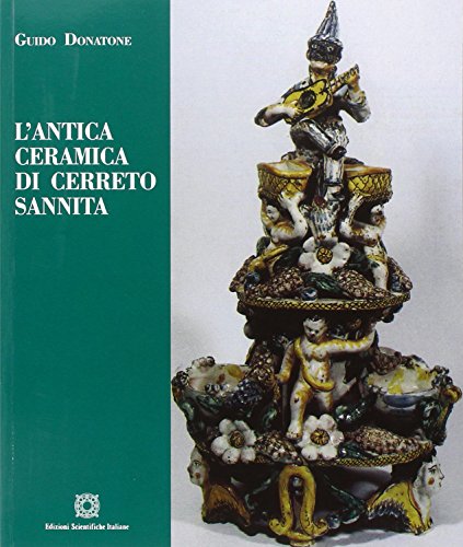 Imagen de archivo de L'antica ceramica di Cerreto Sannita. a la venta por libreriauniversitaria.it