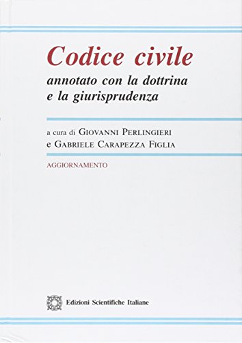 9788849531190: Codice civile annotato con la dottrina e la giurisprudenza. Aggiornamento 2016 (Legislazione commentata)