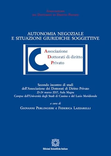 Imagen de archivo de Autonomia negoziale e situazioni giuridiche soggettive (Associazione dei dottorati di diritto privato) a la venta por libreriauniversitaria.it