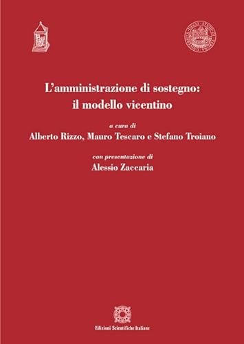 Stock image for L'amministrazione di sostegno: il modello vicentino (Univ. Verona-Dip. di scienze giuridiche) for sale by libreriauniversitaria.it