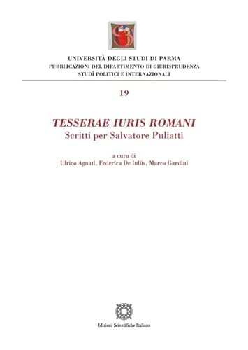 Stock image for Tesserae iuris romani. Scritti per Salvatore Puliatti for sale by libreriauniversitaria.it
