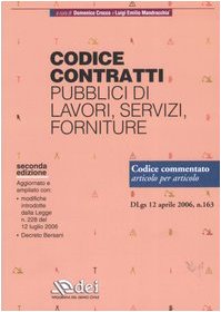 9788849618129: Codice contratti pubblici di lavori, servizi, forniture. Codice commentato articolo per articolo