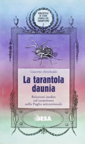 Stock image for La tarantola daunia. Relazioni inedite sul tarantismo nella Puglia settentrionale (Verbamundi) for sale by medimops