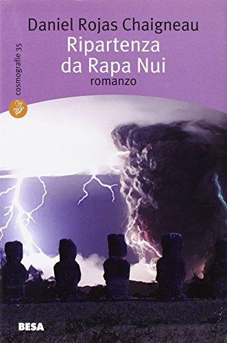 Stock image for Ripartenza da Rapa Nui. for sale by FIRENZELIBRI SRL