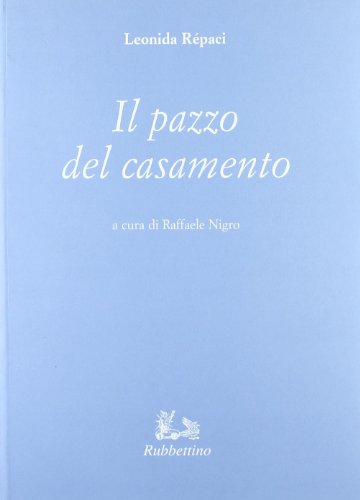 9788849800029: Il pazzo del casamento