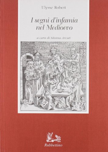 Beispielbild fr I segni d'infamia nel Medioevo zum Verkauf von WorldofBooks