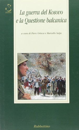 9788849802078: La guerra del Kosovo e la questione balcanica