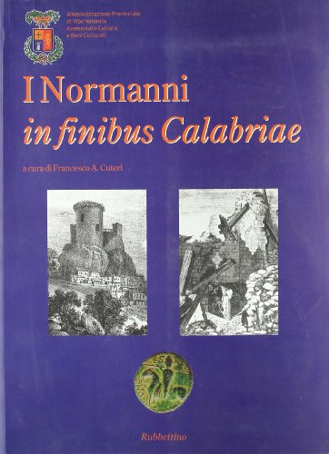 I Normanni in Finibus Calabriae