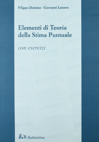 9788849804980: Elementi di teoria della stima puntuale. Con esercizi