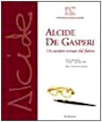 9788849808483: Alcide De Gasperi. Un Europeo Venuto Dal Futuro. Mostra Internazionale (Trento, 7 Aprile-25 Maggio 2004)