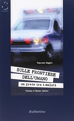 Beispielbild fr Sulle frontiere dell'umano. Un prete tra i malati (Letture bibliche e altre cose) zum Verkauf von medimops