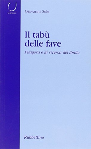 9788849810219: Il tab delle fave. Pitagora e la ricerca del limite