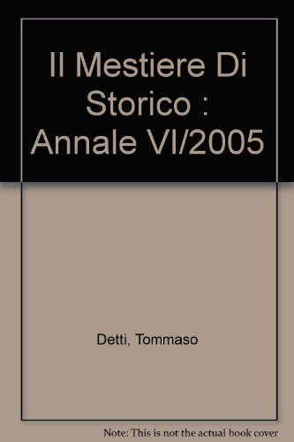 Beispielbild fr Il Mestiere Di Storico : Annale VI/2005 zum Verkauf von PsychoBabel & Skoob Books