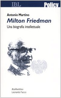 Imagen de archivo de Milton Friedman. Una biografia intellettuale a la venta por libreriauniversitaria.it