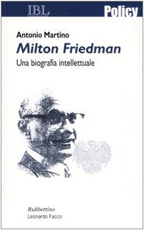 9788849813166: Milton Friedman. Una biografia intellettuale