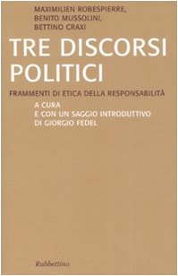 9788849821826: Tre discorsi politici. Frammenti di etica della responsabilit (Saggi. Storia e teoria politica)