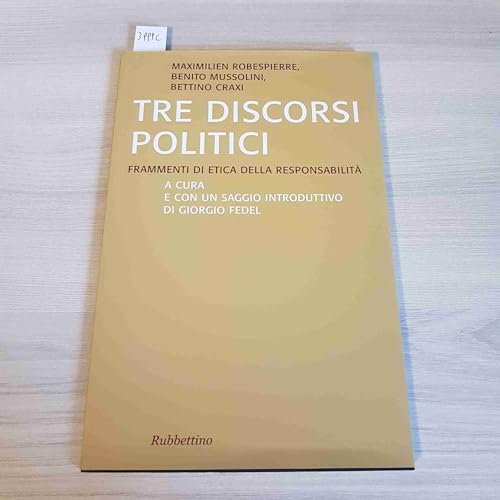 Imagen de archivo de Tre discorsi politici. Frammenti di etica della responsabilit a la venta por medimops