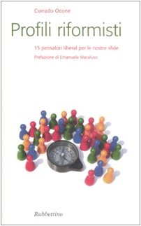 Beispielbild fr Profili riformisti. 15 pensatori liberal per le nostre sfide zum Verkauf von libreriauniversitaria.it