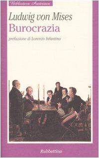 Burocrazia (9788849824834) by Ludwig Von Mises