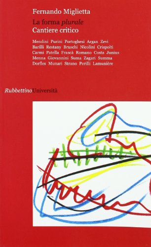 Stock image for La forma plurale. Cantiere critico [Paperback] (I) for sale by Brook Bookstore