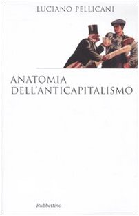 Imagen de archivo de Anatomia dell'anticapitalismo a la venta por libreriauniversitaria.it