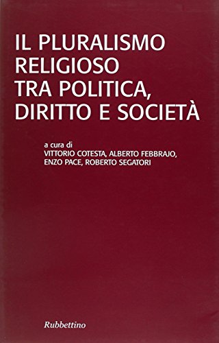 Stock image for Il pluralismo religioso tra politica, diritto e societ for sale by medimops