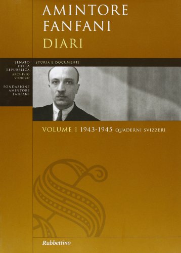 Diari 1943-1945 vol. 1 (9788849828245) by Amintore. Fanfani