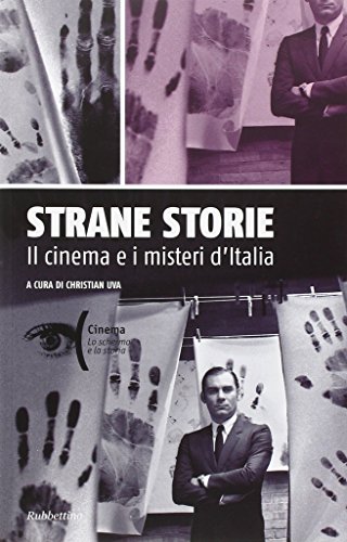 9788849830781: Strane storie. Il cinema e i misteri d'Italia