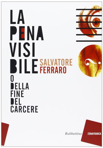 La pena visibile (9788849835816) by Salvatore Ferraro