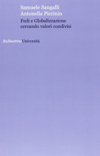 9788849837568: Fedi e globalizzazione cercando valori condivisi (Universit)