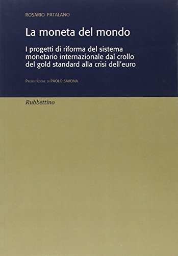 Stock image for La moneta del mondo for sale by libreriauniversitaria.it