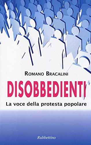 9788849840100: Disobbedienti. La voce della protesta popolare (Varia)