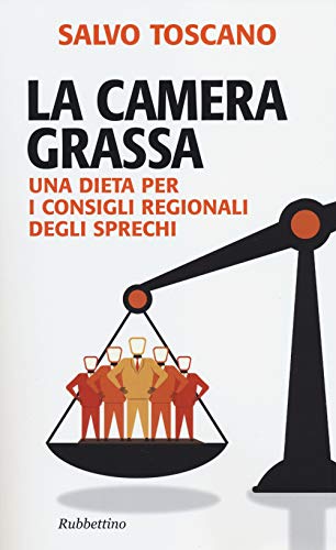 Stock image for La camera grassa. Una dieta per i consigli regionali degli sprechi for sale by libreriauniversitaria.it