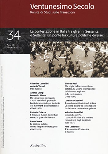 9788849842180: Ventunesimo secolo. Rivista di studi sulle transizioni. La contestazione in Italia tra gli anni Sessanta e Settanta: un ponte tra culture politiche diverse (Vol. 34)