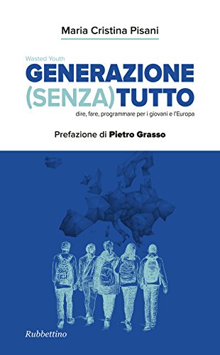 Beispielbild fr Generazione (Senza) tutto zum Verkauf von Reuseabook