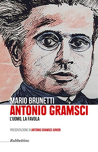 Stock image for Antonio Gramsci. L'uomo, la favola for sale by libreriauniversitaria.it