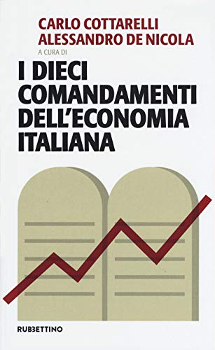 Beispielbild fr I dieci comandamenti dell'economia italiana zum Verkauf von libreriauniversitaria.it