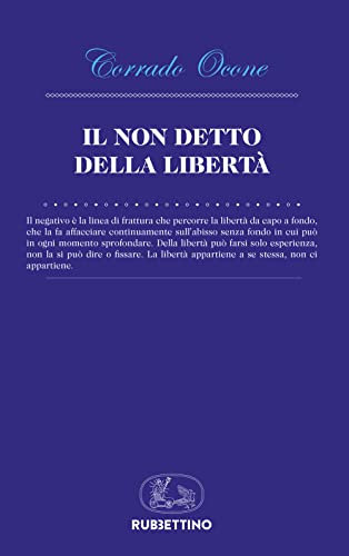 Beispielbild fr Il non detto della libert (La politica) zum Verkauf von libreriauniversitaria.it