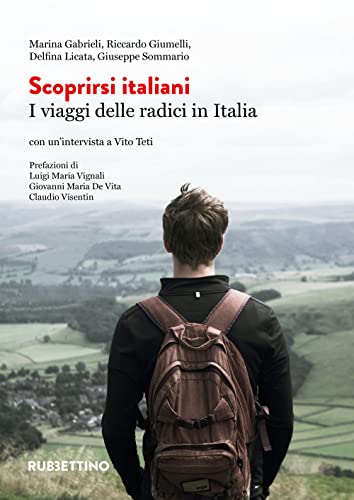 Stock image for Scoprirsi italiani. I viaggi delle radici in Italia (Varia) for sale by libreriauniversitaria.it