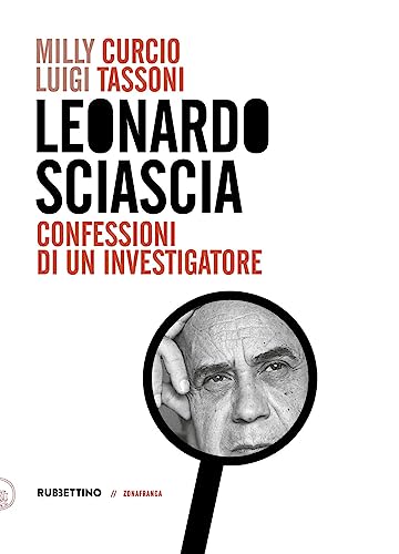 9788849876505: Leonardo Sciascia. Confessioni di un investigatore