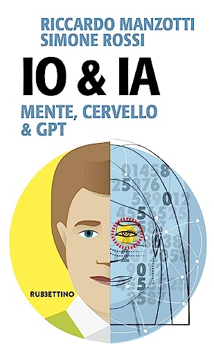 Stock image for Io & Ia. Mente, cervello e GPT (Input) for sale by libreriauniversitaria.it