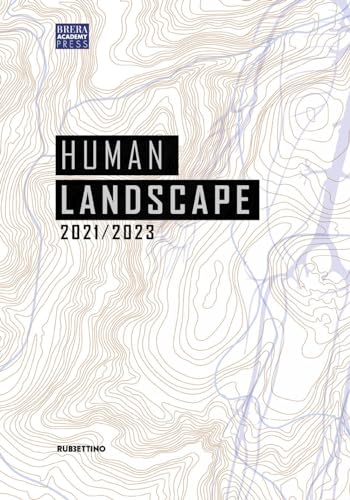 Beispielbild fr Human landscape 2021-2023 (Varia) zum Verkauf von libreriauniversitaria.it