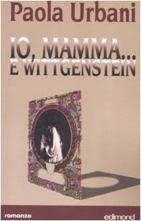 9788850003631: Io, mamma... e Wittgenstein (Centopagine)