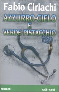 9788850003709: Azzurro-cielo e verde-pistacchio (Centopagine)