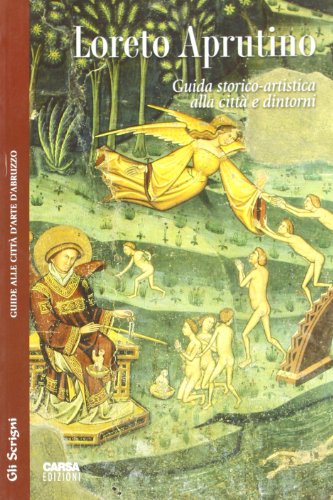 Stock image for Loreto Aprutino. Guida storico-artistica alla citt e dintorni for sale by medimops