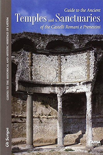 9788850103485: Guide to the ancient temples and sanctuaries of th Castelli Romani e Prenestini (Gli scrigni)