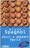 Beispielbild fr Dolci e dessert facili zum Verkauf von WorldofBooks