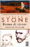Brama di vivere (9788850200382) by Stone, Irving